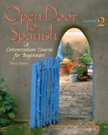 Open Door to Spanish: A Conversion Course for Beginners, Level 2, Third Edition
