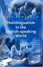 Multilingualism in the English-Speaking World: Pedigree of Nations (The Language Library)