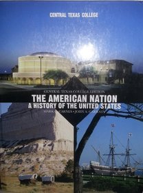 The American Nation: A History of the United States (Custom Package) (A History of the United States)