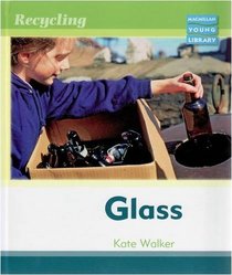 Recycling Glass (Macmillan Library)