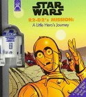 R2-D2's Mission: A Little Hero's Journey/Book and Figure (Star Wars (Econo-Clad Hardcover))
