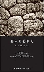 Plays One: Victory / The Europeans / The Possibilities / Scenes From an Execution (Oberon Modern Playwrights)