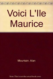 Voici L'Ile Maurice (French Edition)