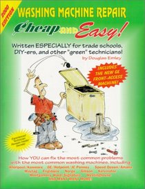 Cheap & Easy Washing Machine Repair: 2000 Edition (Cheap and Easy)