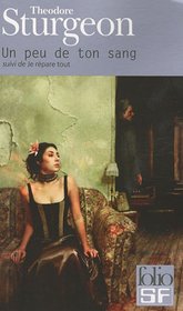 Un peu de ton sang : Suivi de Je rpare tout