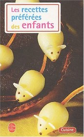 Les Recettes Preferees Des Enfants (Ldp Cuisine) (French Edition)