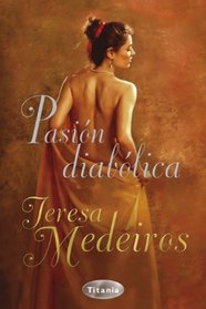 Pasion diabolica (Spanish Edition)