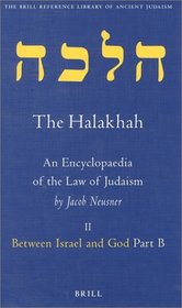 The Halakhah: Between Israel and God : Transcendent Transactions: Where Heaven and Earth Intersect (Brill Reference Library of Judaism)