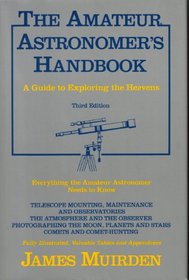 The Amateur Astronomer's Handbook: A Guide to Exploring the Heavens (3rd Edition)