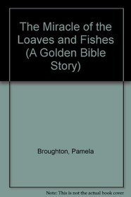 The Miracle of the Loaves and Fishes (A Golden Bible Story)