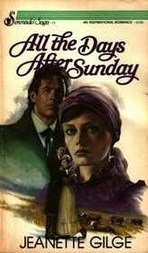 All the Days After Sunday (Serenade/Saga)