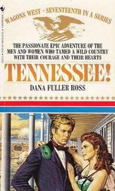 Tennessee! (Wagons West, Bk 17)