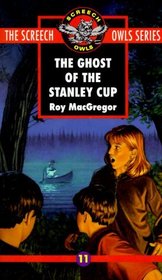 The Ghost of the Stanley Cup (Screech Owls Series, Book 11)