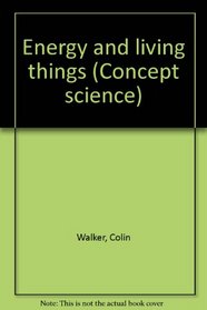 Energy and living things (Concept science)