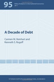A Decade of Debt (Policy Analyses in International Economics)