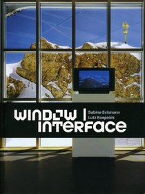 Window - Interface (MLKAM-Screen Arts and New Media Aesthetics)