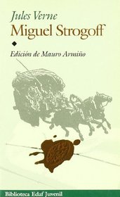 Miguel Strogoff/ Michel Strogoff (Juvenil-Biblioteca Edaf) (Spanish Edition)