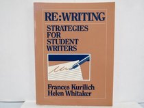 Re Writing: Strategies for Student Writers