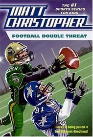 Football Double Threat (Matt Christopher Sports Fiction)