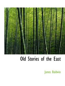 Old Stories of the East