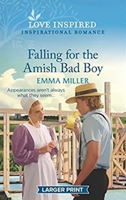 Falling for the Amish Bad Boy (Seven Amish Sisters, Bk 2) (Love Inspired, No 1483) (Larger Print)