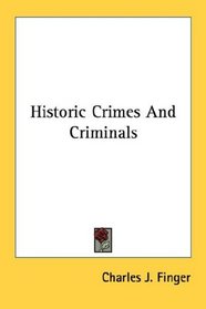 Historic Crimes And Criminals