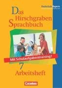 Das Hirschgraben Sprachbuch 7. Arbeitsheft. Realschule. Bayern