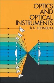 Optics and Optical Instruments : An Introduction