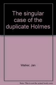 Sherlock Holmes & the Duplicate Holmes