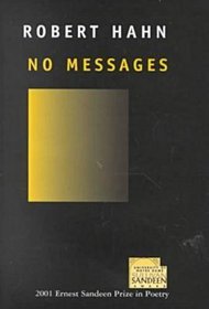 No Messages (Ernest Sandeen Prize in Poetry)