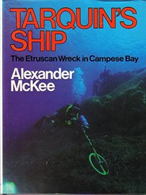 Tarquin's Ship: The Etruscan Wreck in Campese Bay