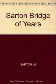 Sarton Bridge of Years