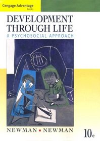 Cengage Advantage Books: Development Through Life: A Psychosocial Approach (Thomson Advantage Books)