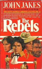 Rebels (Kent Family Chronicles, Bk 2)