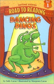 Dancing Dinos (Road to Reading Mile 1 (Getting Started) (Hardcover))