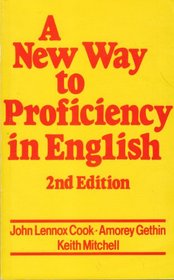 A New Way to Proficiency in English: A Comprehensive Guide to English as a Foreign Language