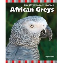 African Greys (The Birdkeepers' Guides)