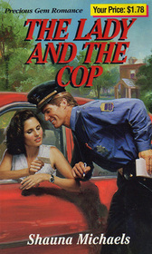 The Lady and the Cop (Precious Gem Romance, No 50)