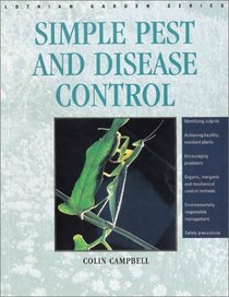 Simple Pest and Disease Control (Lothian Garden Series)