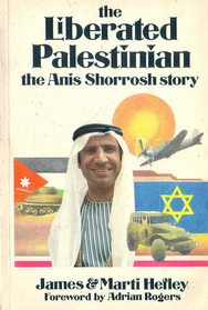 The Liberated Palestinian: The Anis Shorrosh Story