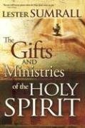 The Gifts and Ministries of the Holy Spirit