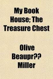 My Book House; The Treasure Chest
