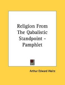 Religion From The Qabalistic Standpoint - Pamphlet
