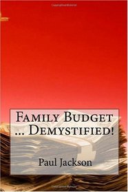 Family Budget ... Demystified!