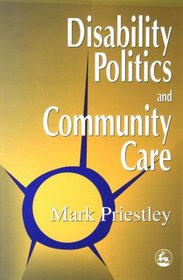 Disability Politics and Community Care