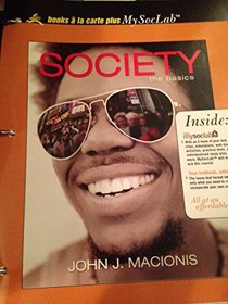 Society: The Basics, Books a la Carte Plus MySocLab Pegasus (10th Edition)