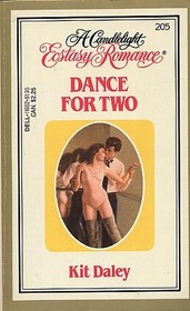Dance for Two (Candlelight Ecstasy Romance, No 205)