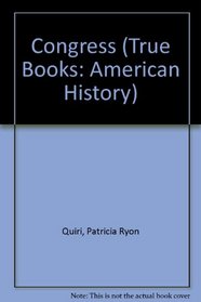 The Congress (True Books: American History (Hardcover))