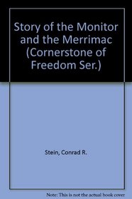 Story of the Monitor and the Merrimac (Cornerstone of Freedom Ser.)