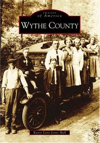 Wythe County   (VA)  (Images of America)